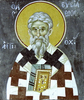Hl. Eustafij, Patriarchen von Antiochien